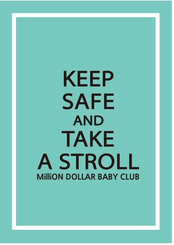KEEP SAFE AND TAKE A STROLL 포스터